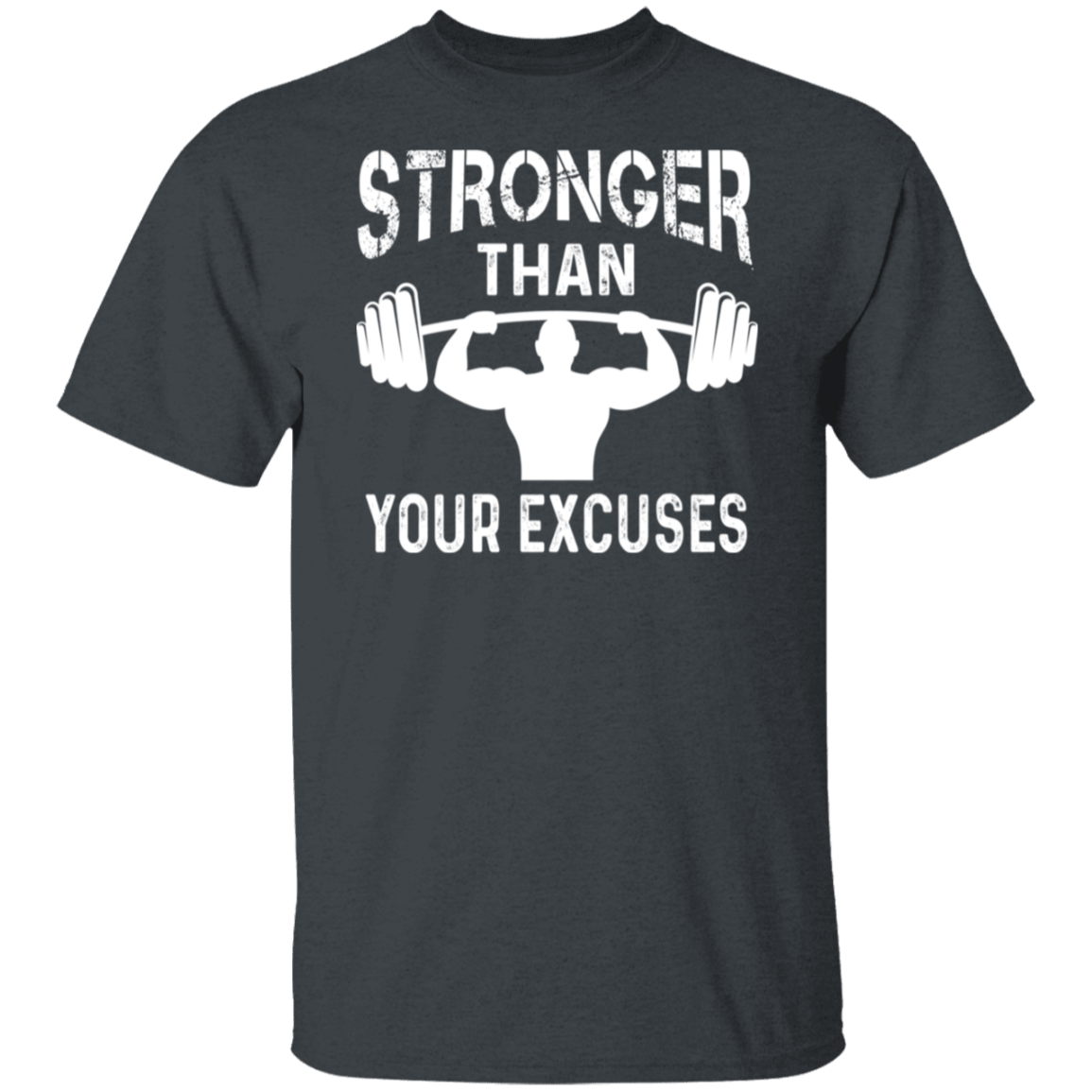 "Stronger Than Your Excuses" – Motivational Fitness T-Shirt for Gym Enthusiasts!