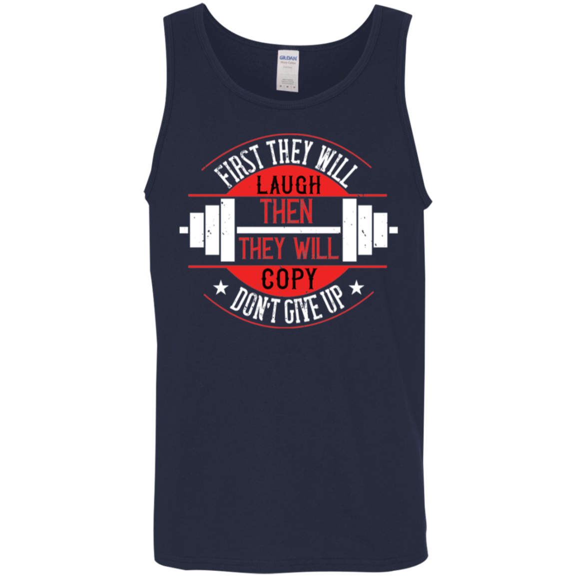 "First They Will Laugh, Then They Will Copy" Tank Top – Motivational Gym Wear for Lifters and Fitness Enthusiasts!