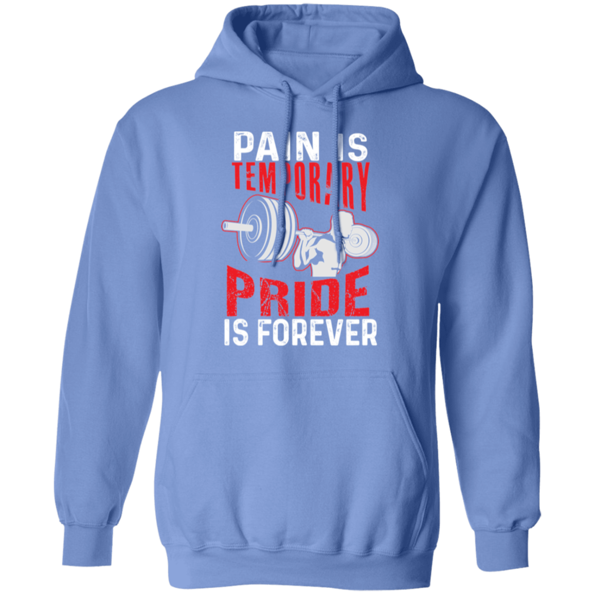"Pain Is Temporary. Pride Is Forever." Hoodie – Motivational Gym Hoodie for Fitness Enthusiasts!