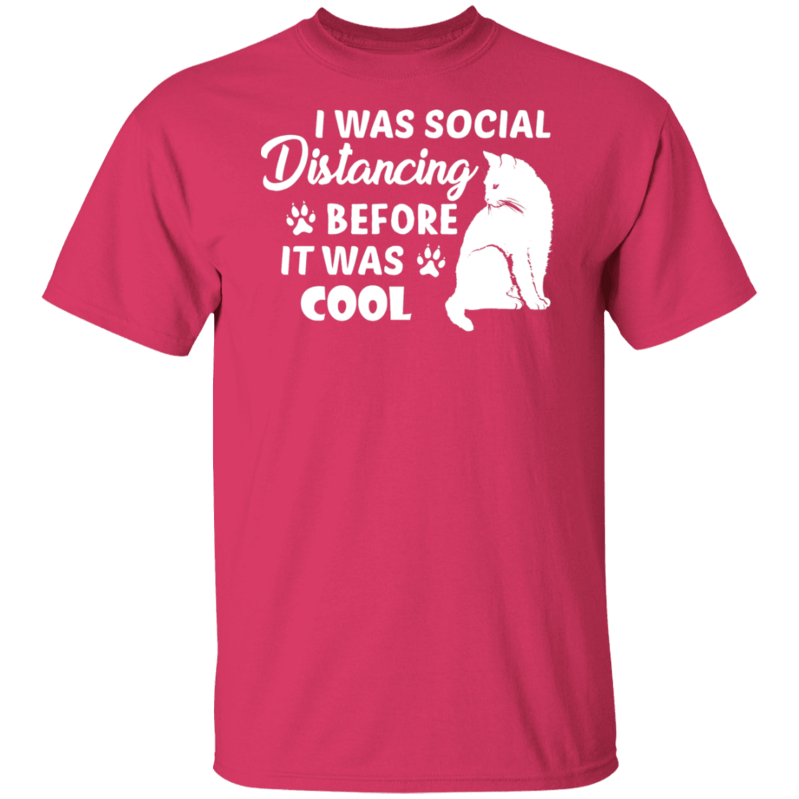 Cat Lover's T-Shirt: "I Was Social Distancing Before It Was Cool"