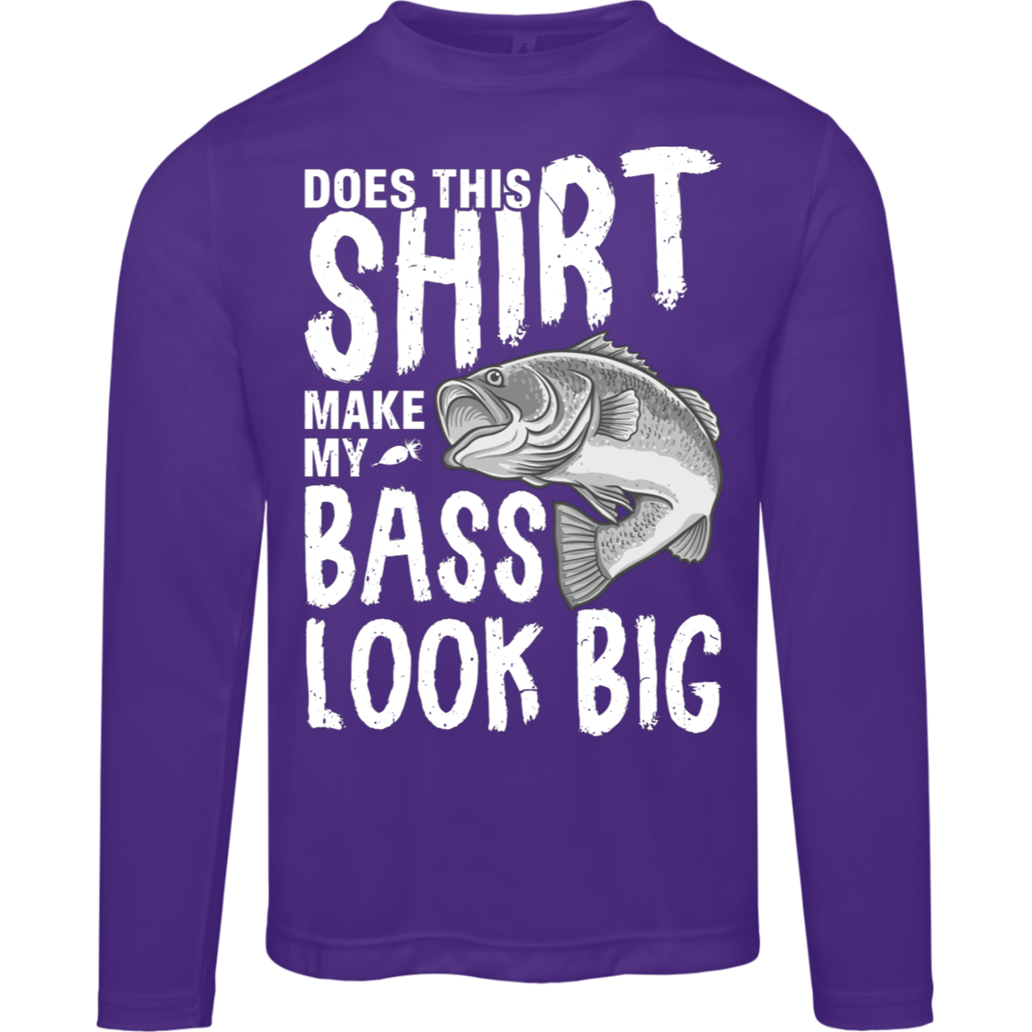 "Does This Shirt Make My Bass Look Big?" – Long Sleeve Fishing T-Shirt with Moisture-Wicking and UV Protection!