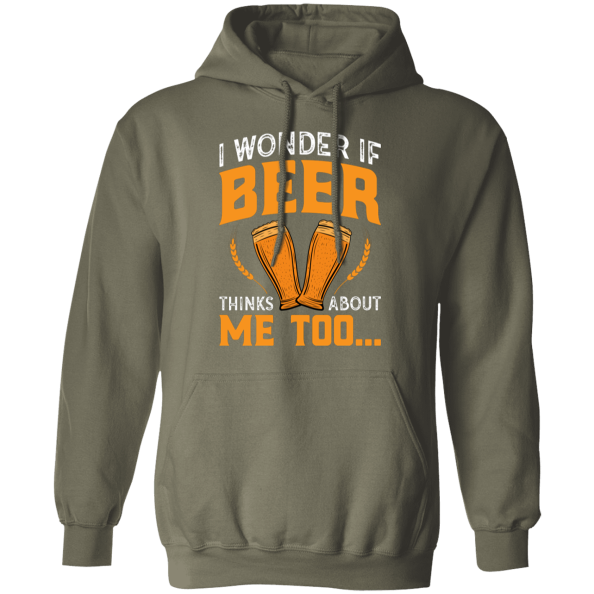 “I Wonder If Beer Thinks About Me Too” Funny Beer Hoodie – Ideal for Relaxing and Happy Hour!