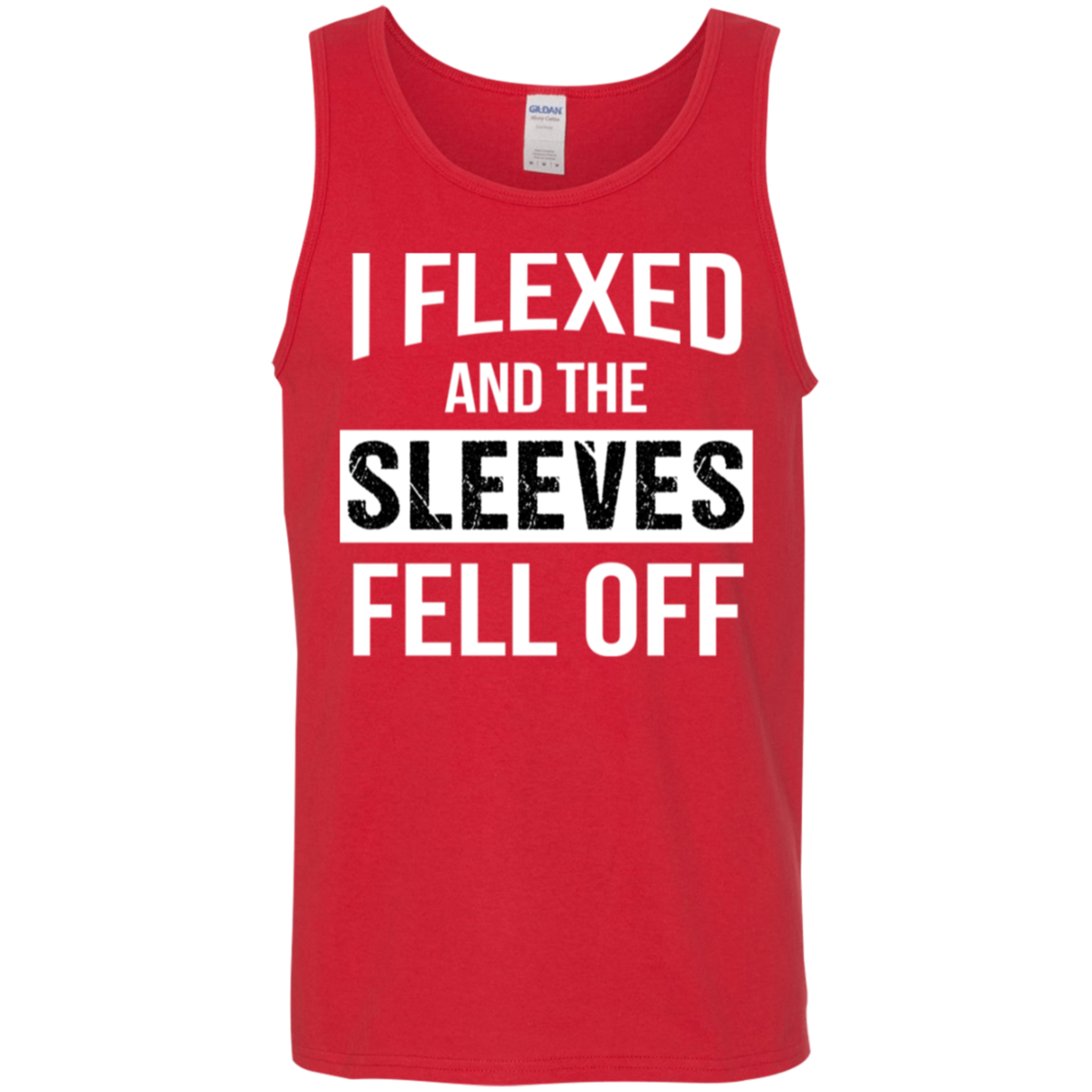 "I Flexed And The Sleeves Fell Off" Tank Top – Ideal for Gym Buffs & Weight Lifters!