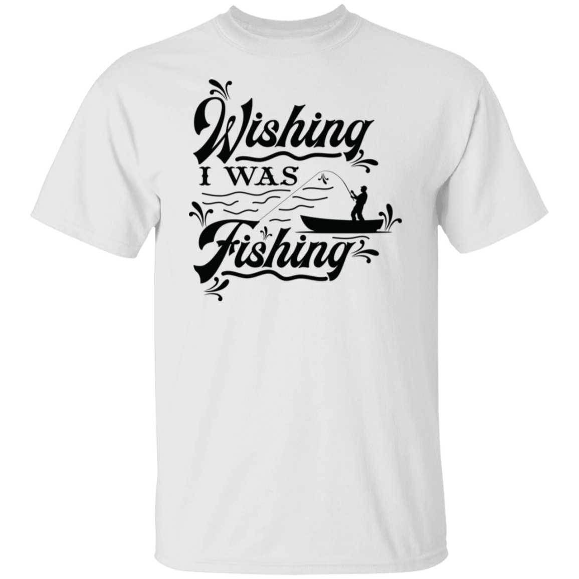 "Wishing I Was Fishing" T-Shirt - Perfect for Anglers & Fishing Enthusiasts!