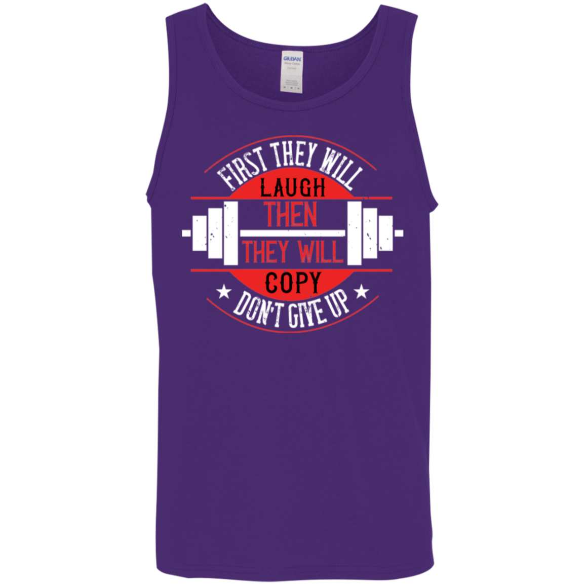 "First They Will Laugh, Then They Will Copy" Tank Top – Motivational Gym Wear for Lifters and Fitness Enthusiasts!