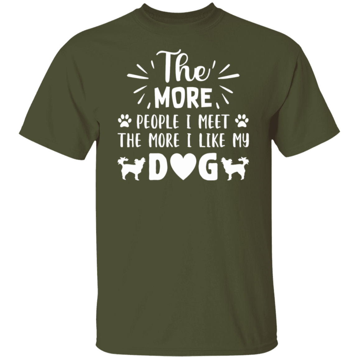 Dog Lover's Delight: "The More People I Meet, The More I Like My Dog" T-Shirt