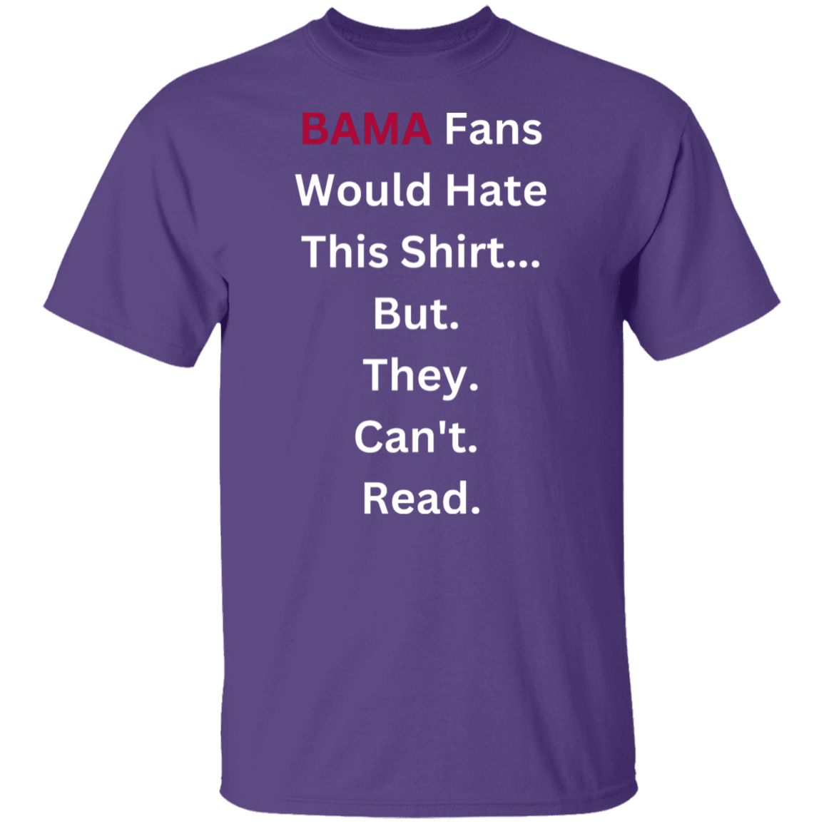 BAMA Fans Would Hate This T-Shirt