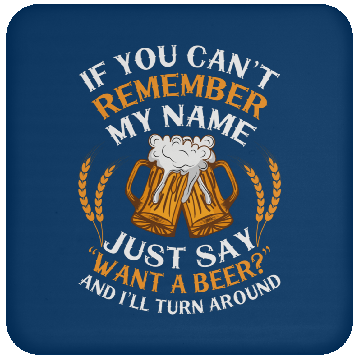 “Cheers to Forgetfulness” Beer Lover’s Coaster – Fun & Functional for Happy Hour!