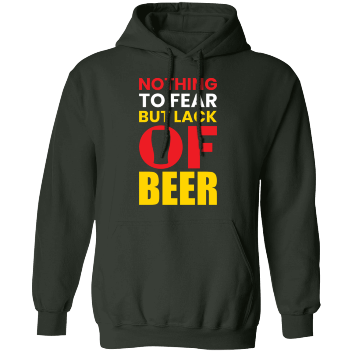 "Nothing to Fear But Lack of Beer" – Cozy Hoodie for Beer Lovers!