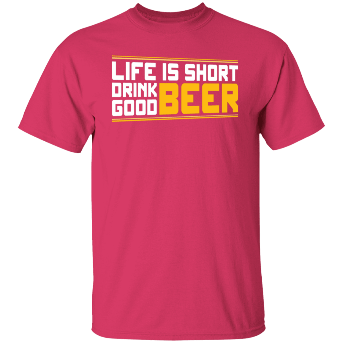 "Life is Short: Drink Good Beer" T-Shirt – Ideal for Beer Enthusiasts & Happy Hour Fans