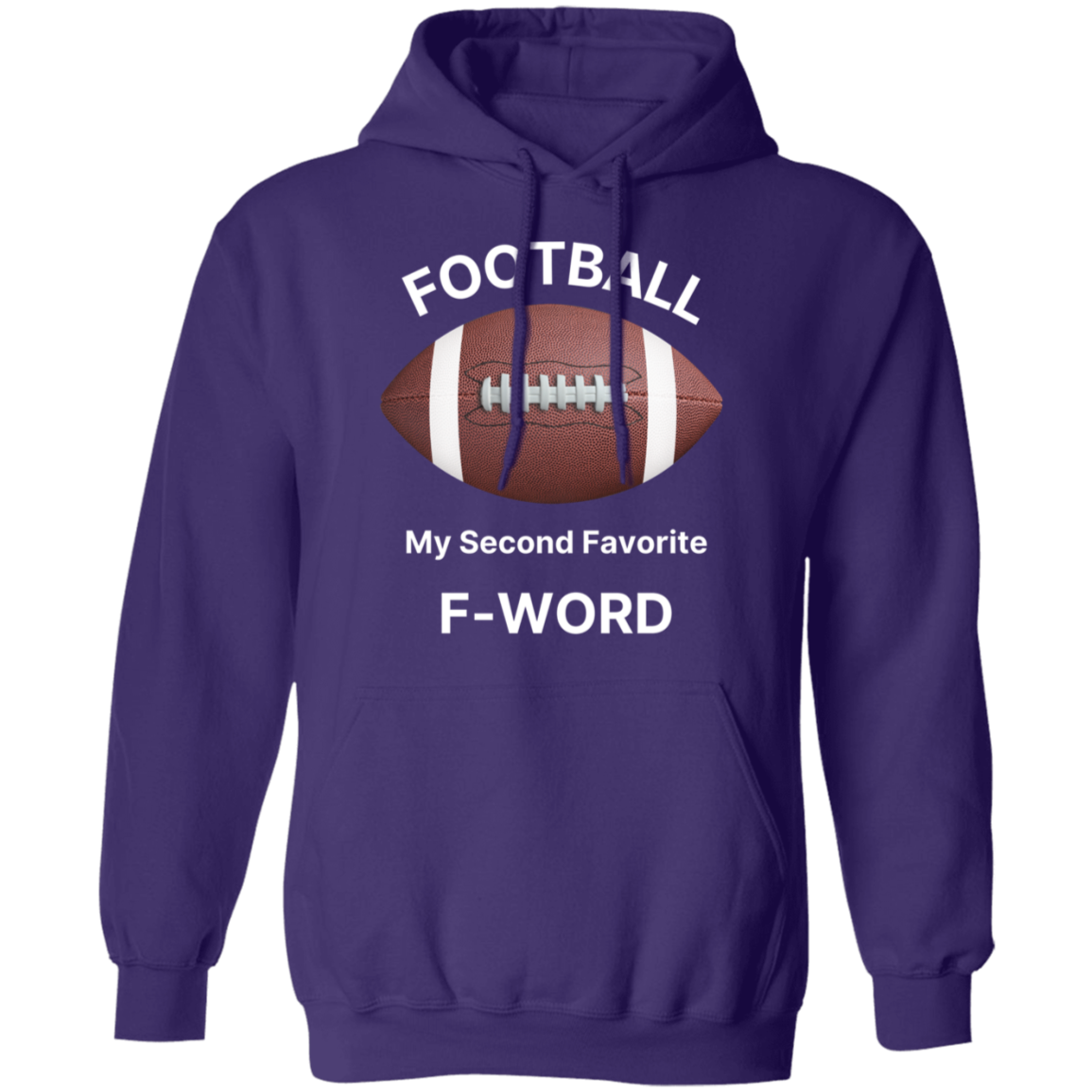 "Football: My Second Favorite F-Word" Hoodie – The Ultimate Gear for Football Fans!