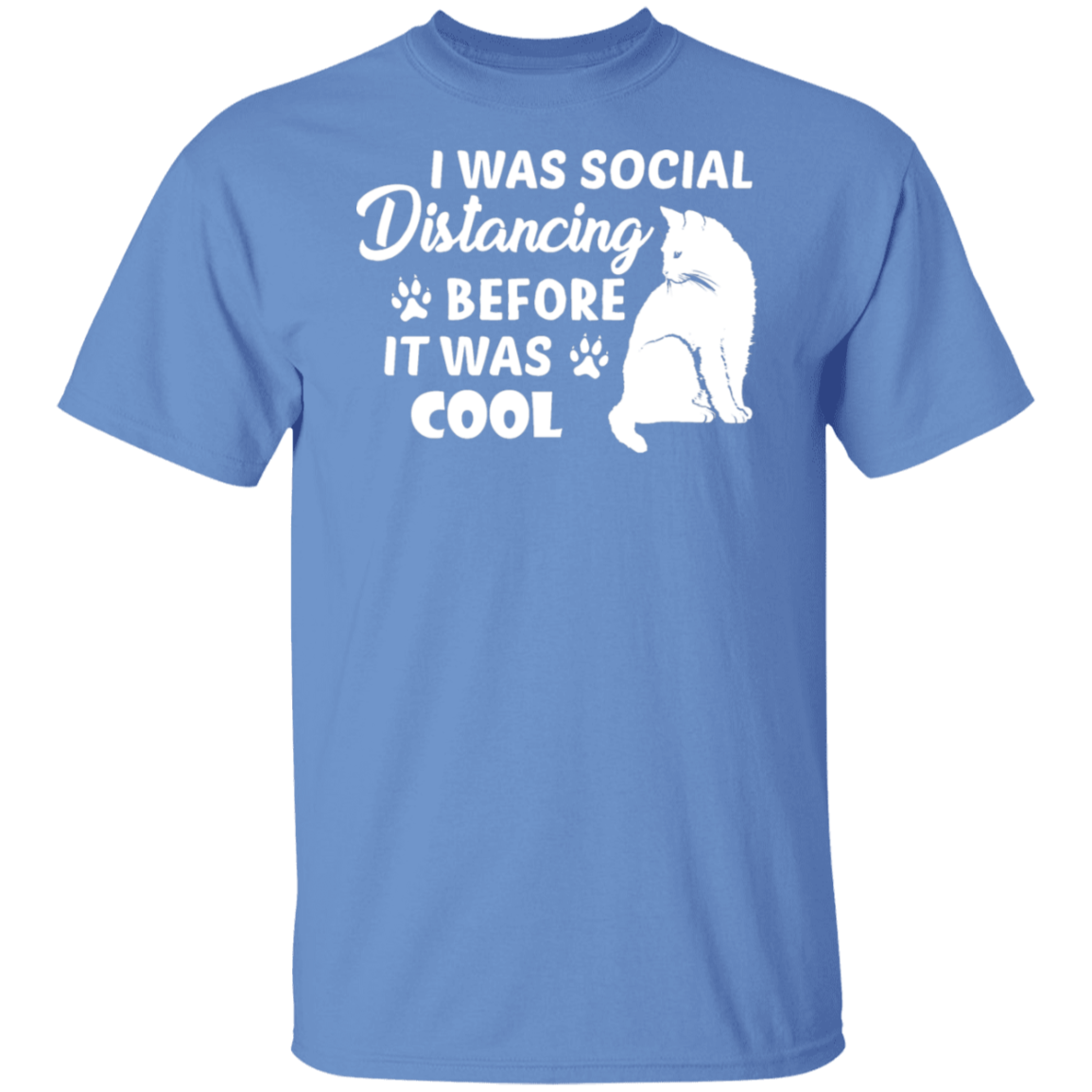 Cat Lover's T-Shirt: "I Was Social Distancing Before It Was Cool"