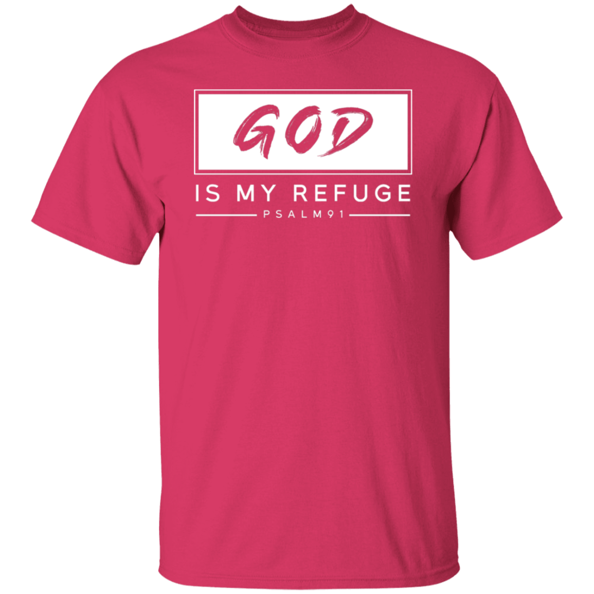 "God Is My Refuge" Psalm 91 T-Shirt - Inspirational Christian Apparel