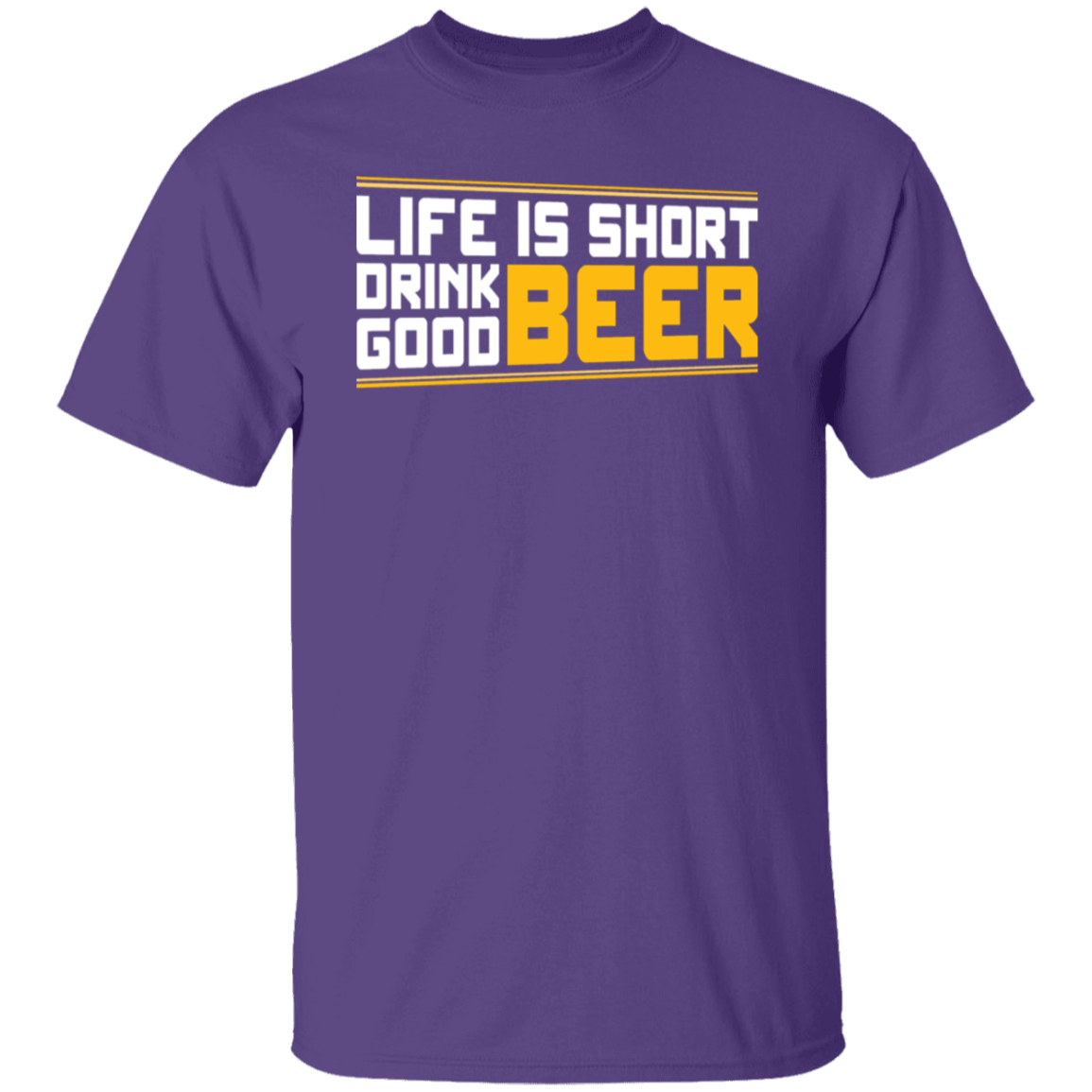 "Life is Short: Drink Good Beer" T-Shirt – Ideal for Beer Enthusiasts & Happy Hour Fans