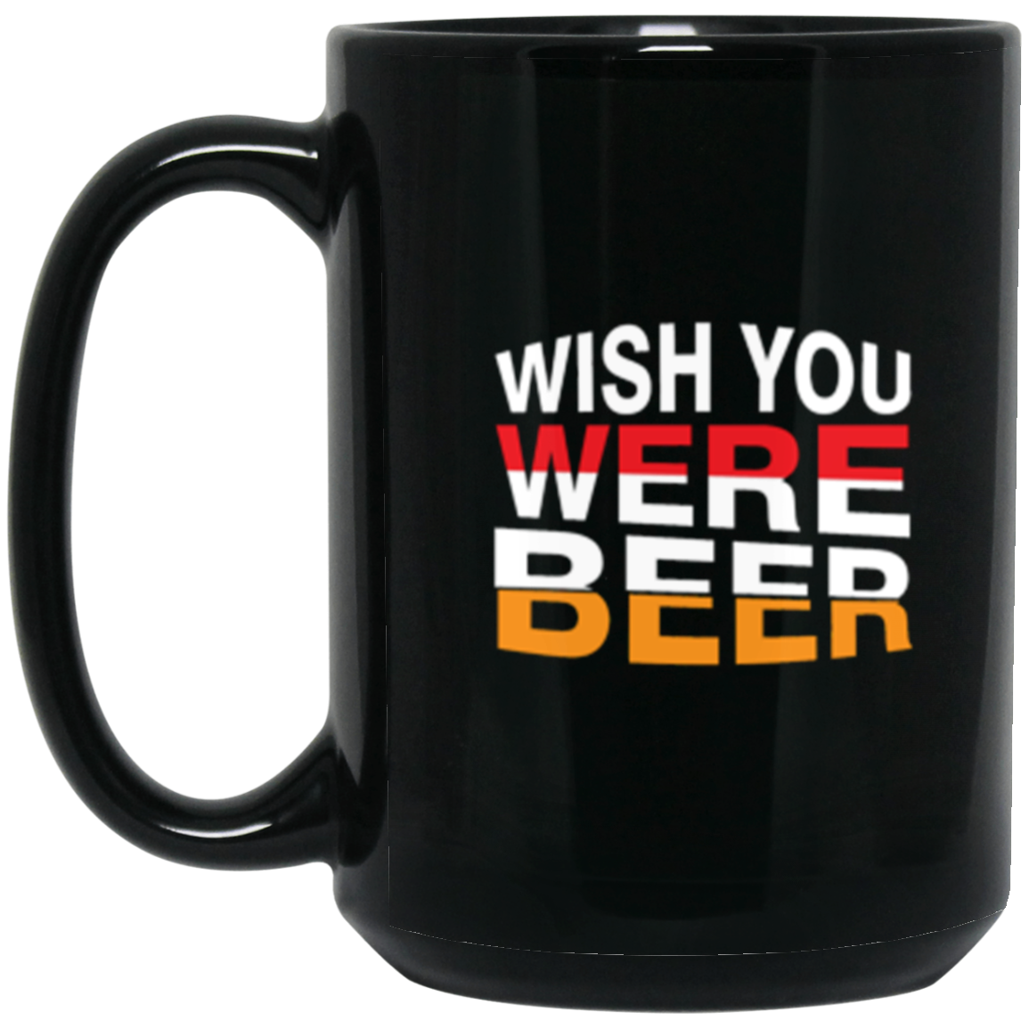 "Wish You Were Beer" Coffee Mug – Perfect for Beer Lovers & Happy Hour Enthusiasts!