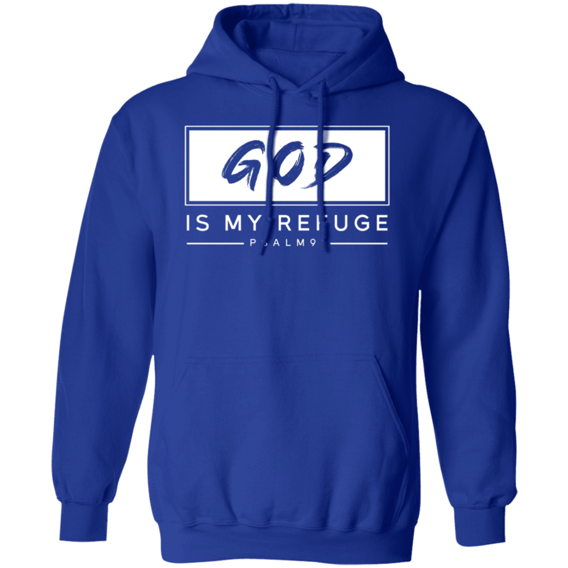 "God Is My Refuge" Psalm 91 Pullover Hoodie - Inspirational Christian Apparel