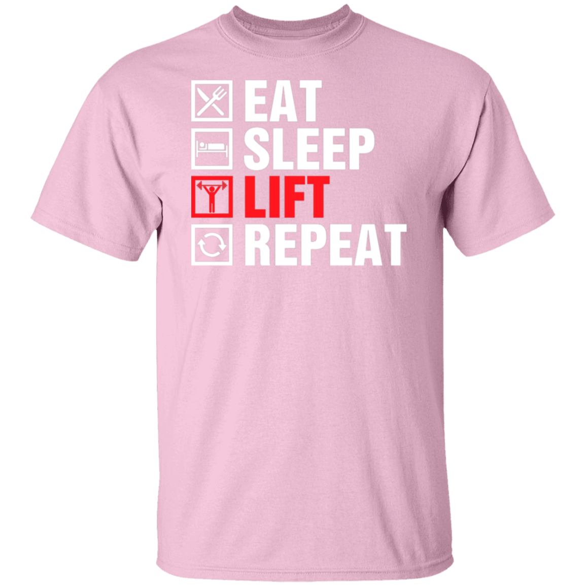 "Eat, Sleep, Lift, Repeat" Fitness T-Shirt – Ultimate Gym Wear for Weight Lifters and Fitness Enthusiasts!