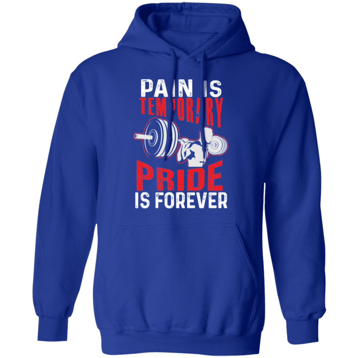 "Pain Is Temporary. Pride Is Forever." Hoodie – Motivational Gym Hoodie for Fitness Enthusiasts!