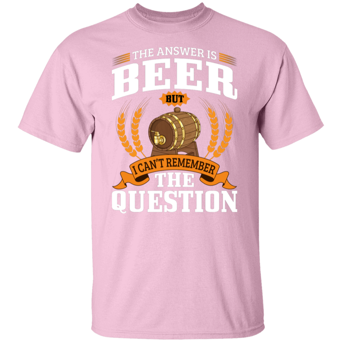 "The Answer Is Beer" T-Shirt – Perfect for Beer Lovers and Happy Hour Fans!