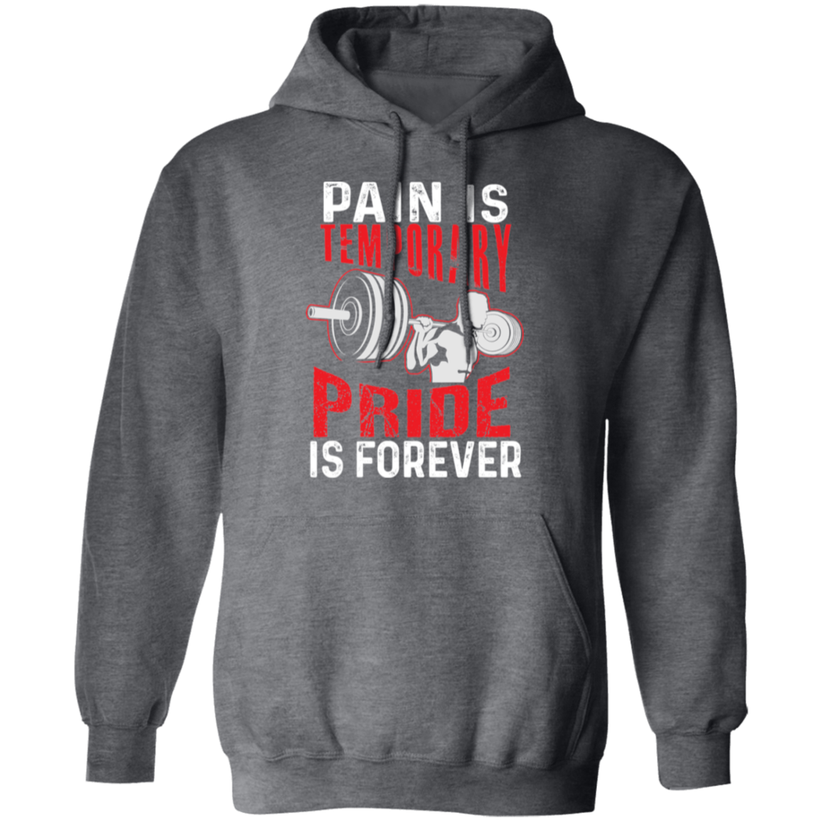 "Pain Is Temporary. Pride Is Forever." Hoodie – Motivational Gym Hoodie for Fitness Enthusiasts!
