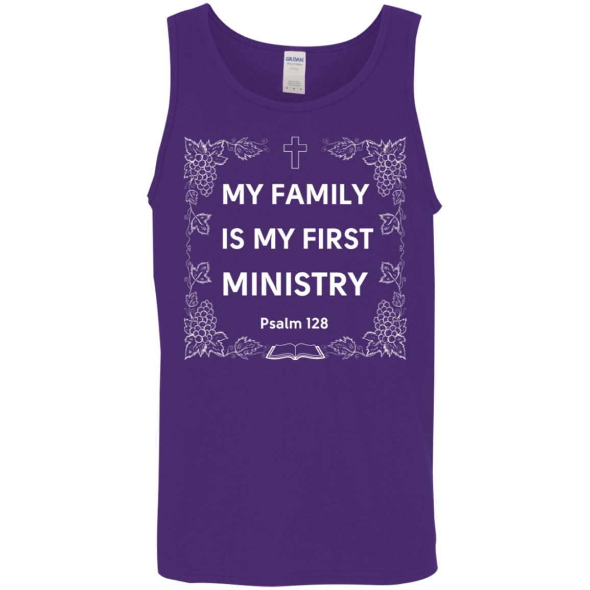 "My Family Is My First Ministry" Psalm 128 Tank Top: Perfect Gift for Christian Fathers & Husbands!