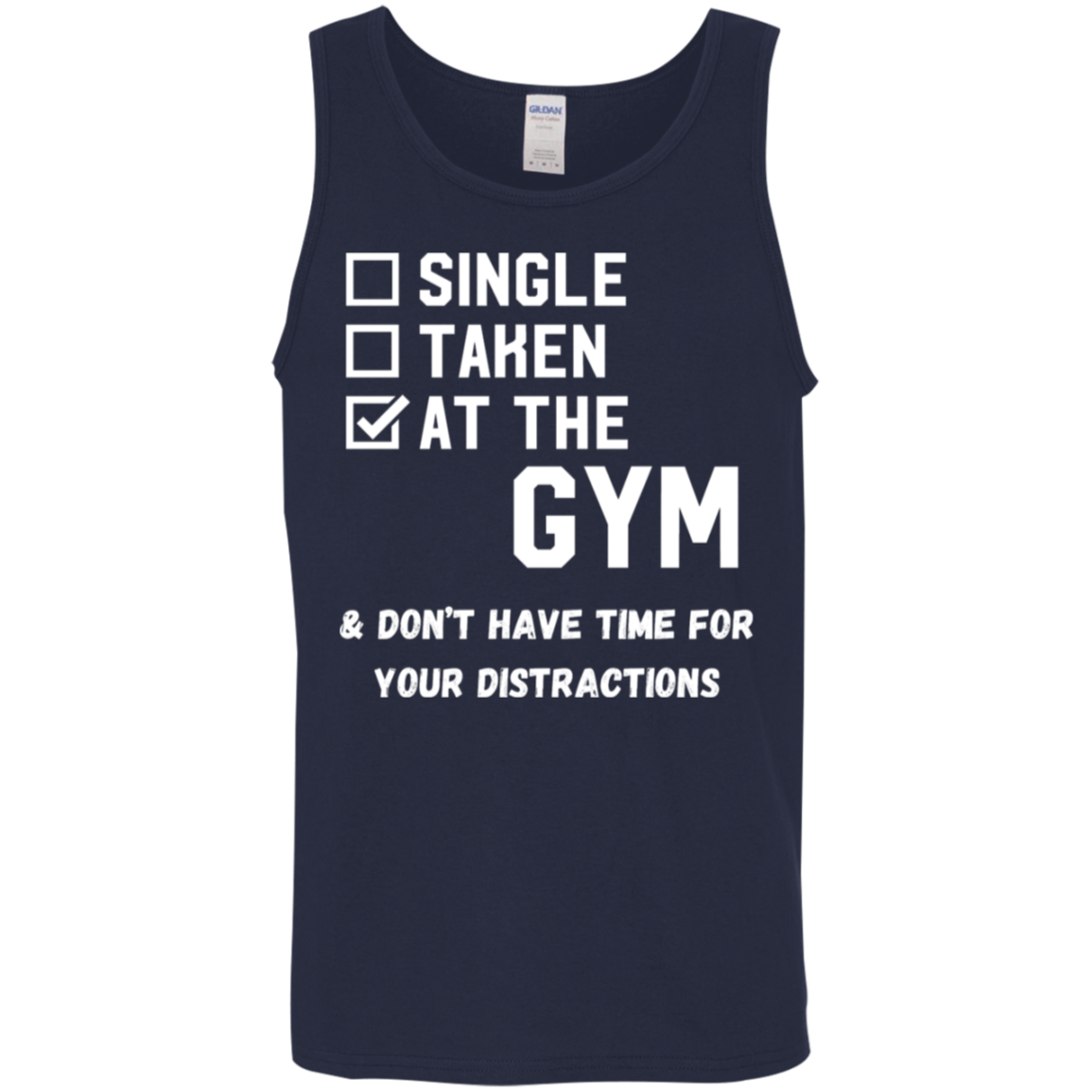 "Single. Taken. At The Gym & Don’t Have Time For Your Distractions" – Fitness Tank Top