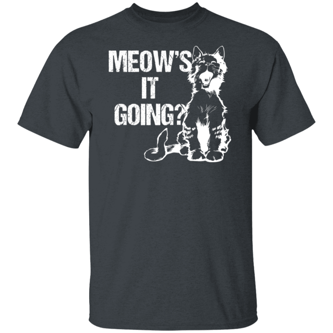 "Meow's It Going?" Cute Cat T-Shirt for Cat Lovers & Cat Ladies!