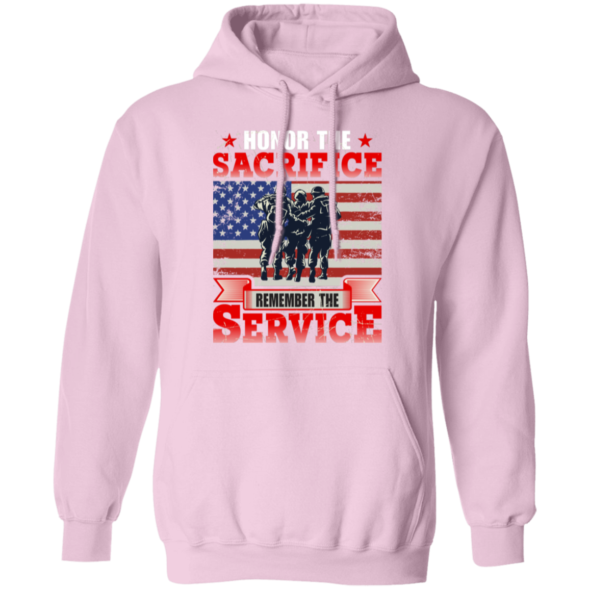 "Honor The Sacrifice, Remember The Service" Patriotic Military Hoodie