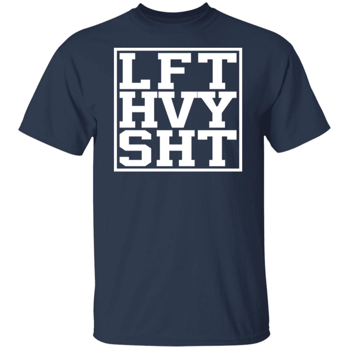 "LFT HVY SHT" T-Shirt - Bold Design for Weight Lifters and Gym Enthusiasts!