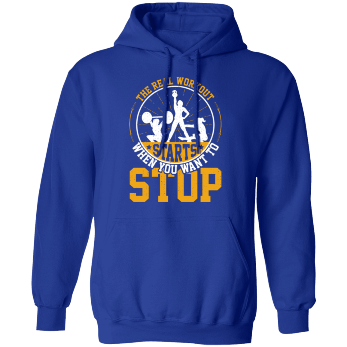 "The Real Workout Starts When You Want To Stop" Hoodie – Essential Gear for Fitness Enthusiasts!