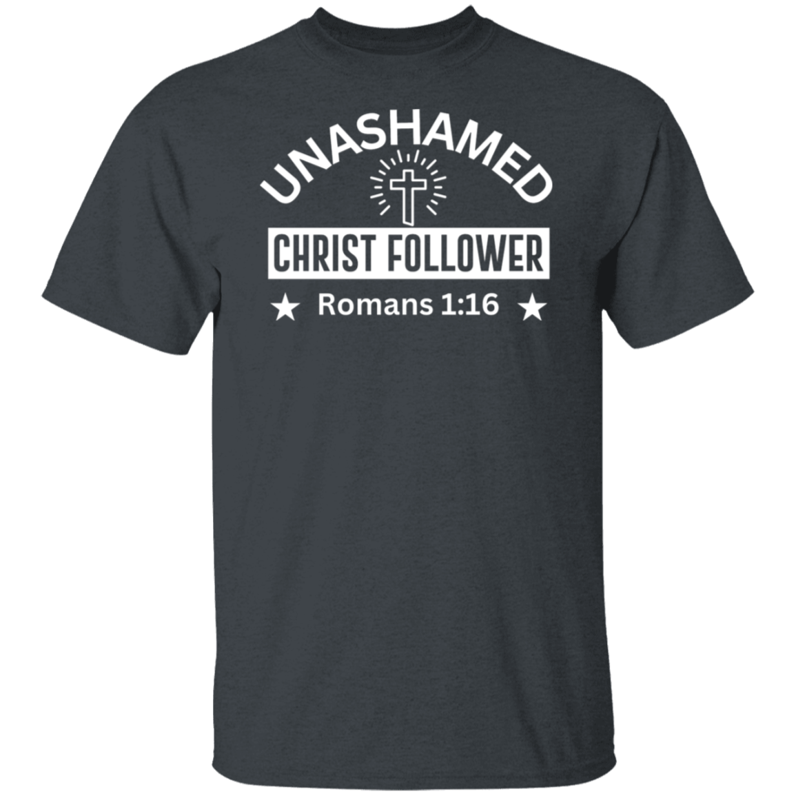 "Unashamed Christ Follower" T-Shirt – Inspired by Romans 1:16