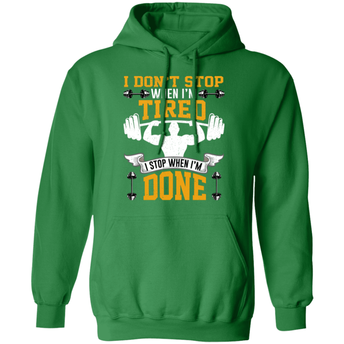Relentless Strength Hoodie: "I Don't Stop When I'm Tired" – Gym Motivation Sweatshirt!