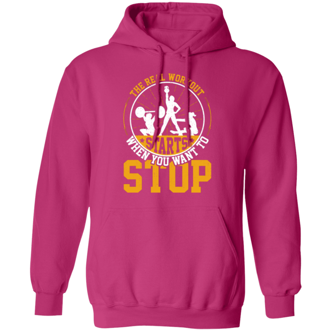 "The Real Workout Starts When You Want To Stop" Hoodie – Essential Gear for Fitness Enthusiasts!