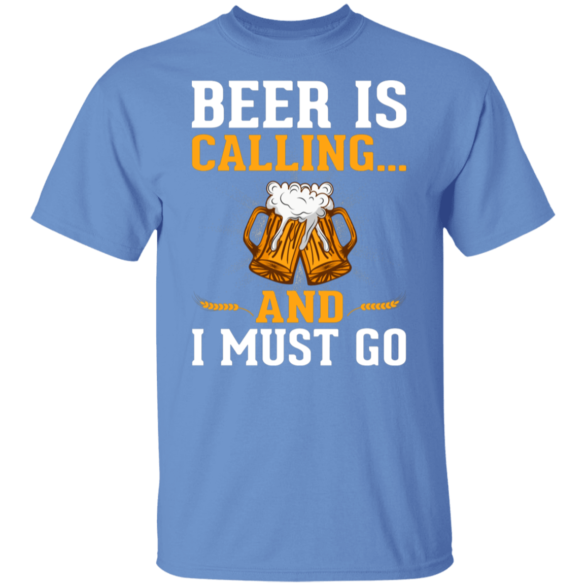 "Beer Is Calling...And I Must Go" Funny T-Shirt – Ideal for Beer Lovers & Happy Hour Fans!