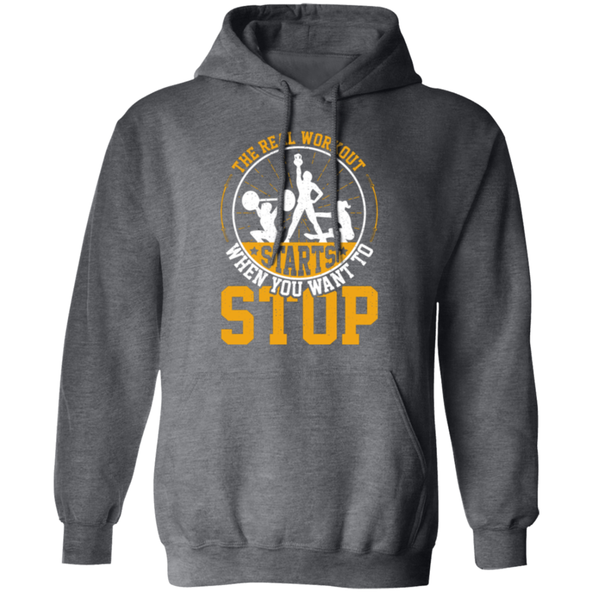 "The Real Workout Starts When You Want To Stop" Hoodie – Essential Gear for Fitness Enthusiasts!