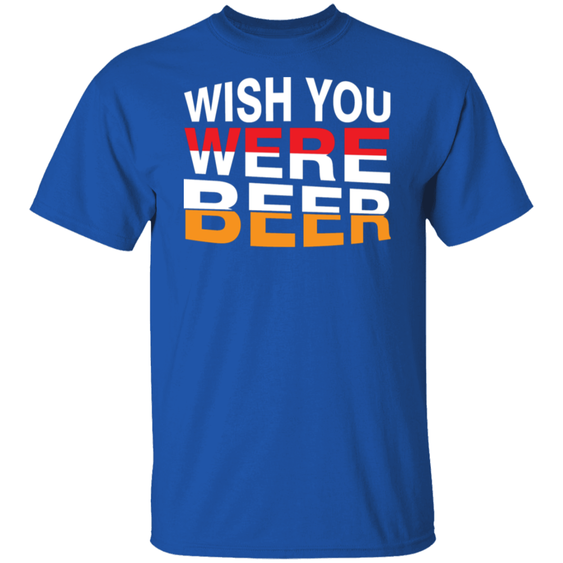 "Wish You Were Beer" T-Shirt – Perfect for Beer Lovers & Happy Hour Fans!