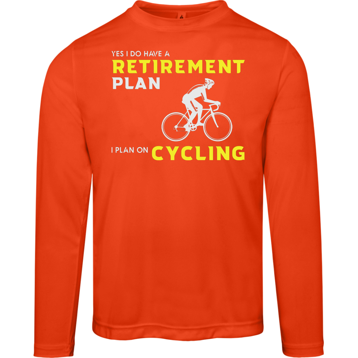 "Retirement Plan? Just Cycling!" | Moisture-Wicking Cycling Long Sleeve Tee with UV Protection!