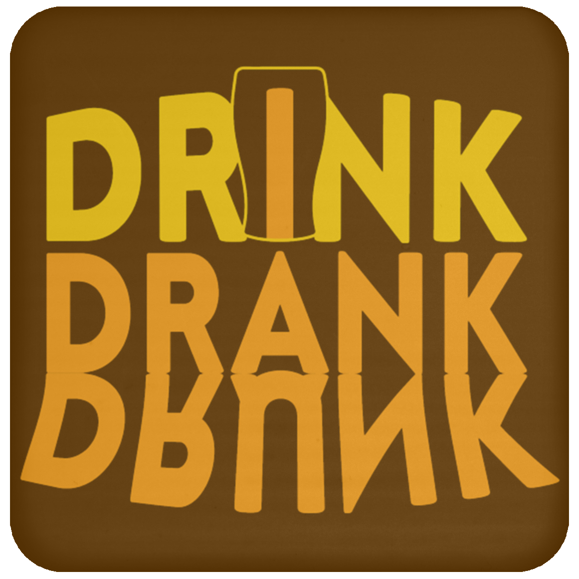 "Drink, Drank, Drunk" Funny Coaster – Ideal for Beer, Wine & Cocktail Lovers