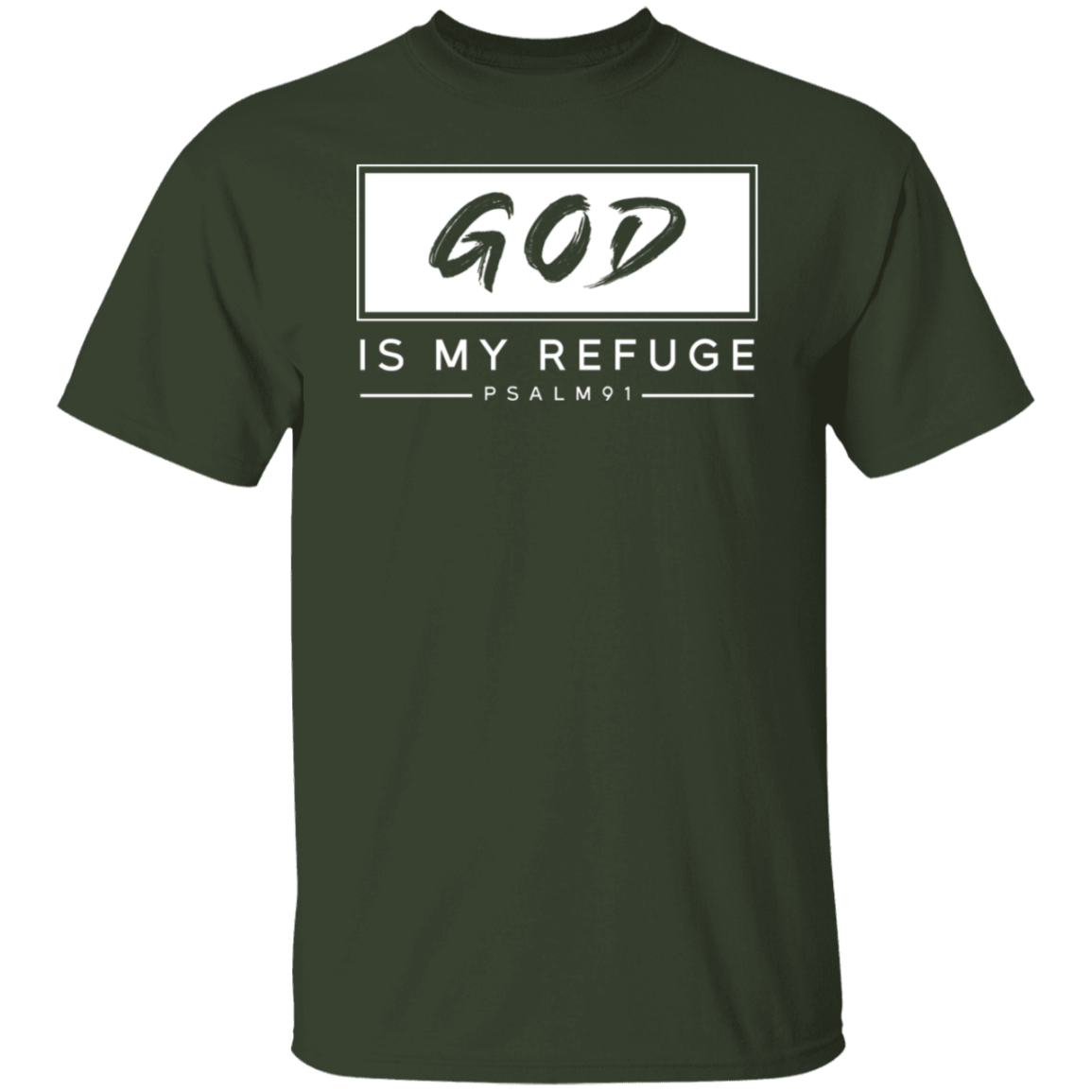 "God Is My Refuge" Psalm 91 T-Shirt - Inspirational Christian Apparel