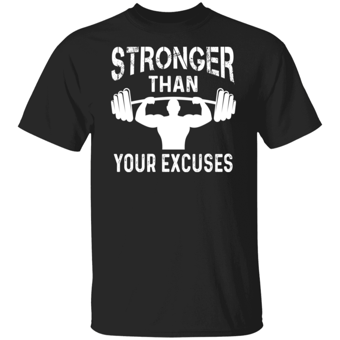 "Stronger Than Your Excuses" – Motivational Fitness T-Shirt for Gym Enthusiasts!