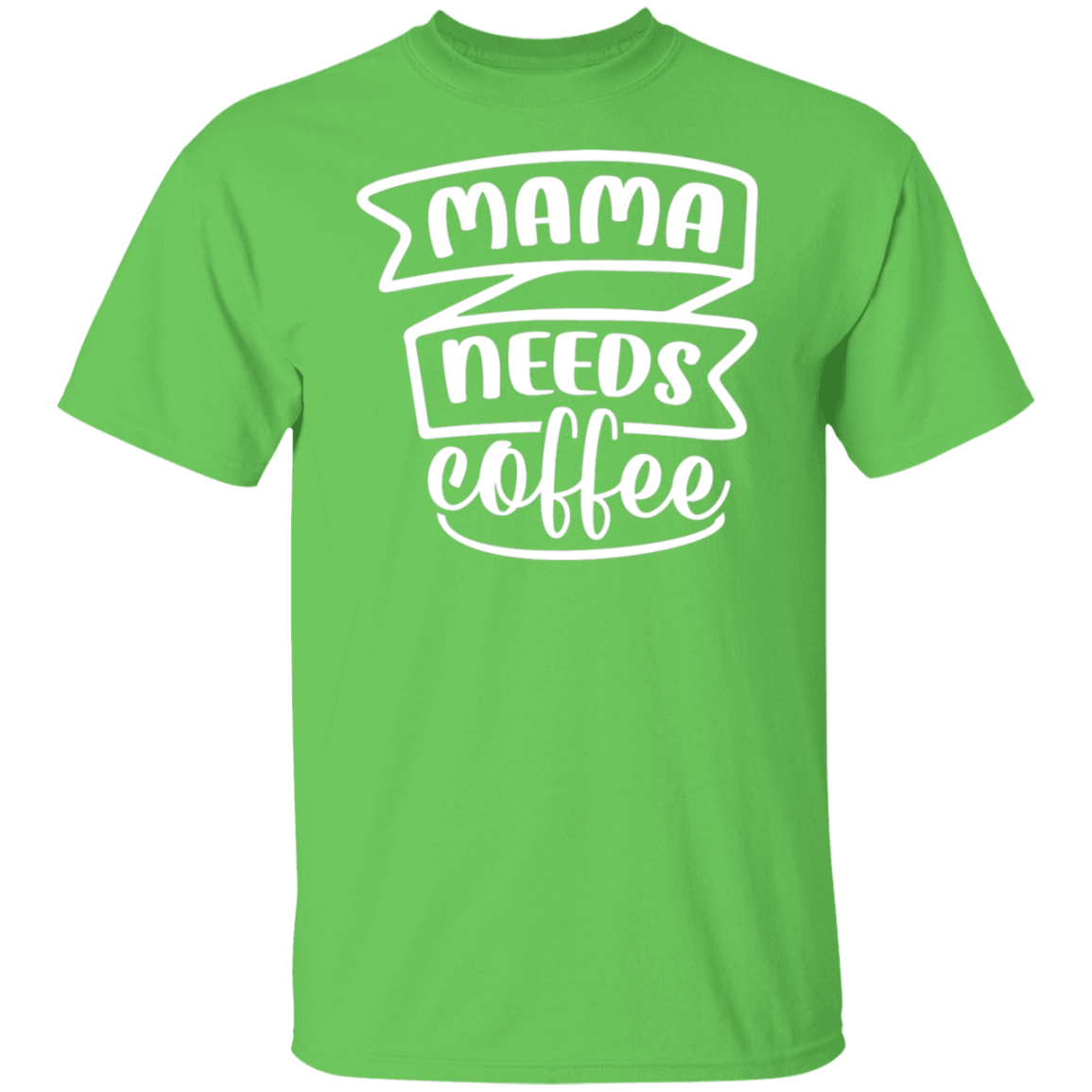 Chic "Mama Needs Coffee" T-Shirt - Perfect for Coffee-Loving Moms!