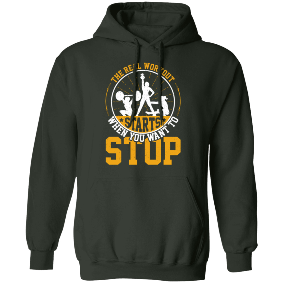 "The Real Workout Starts When You Want To Stop" Hoodie – Essential Gear for Fitness Enthusiasts!