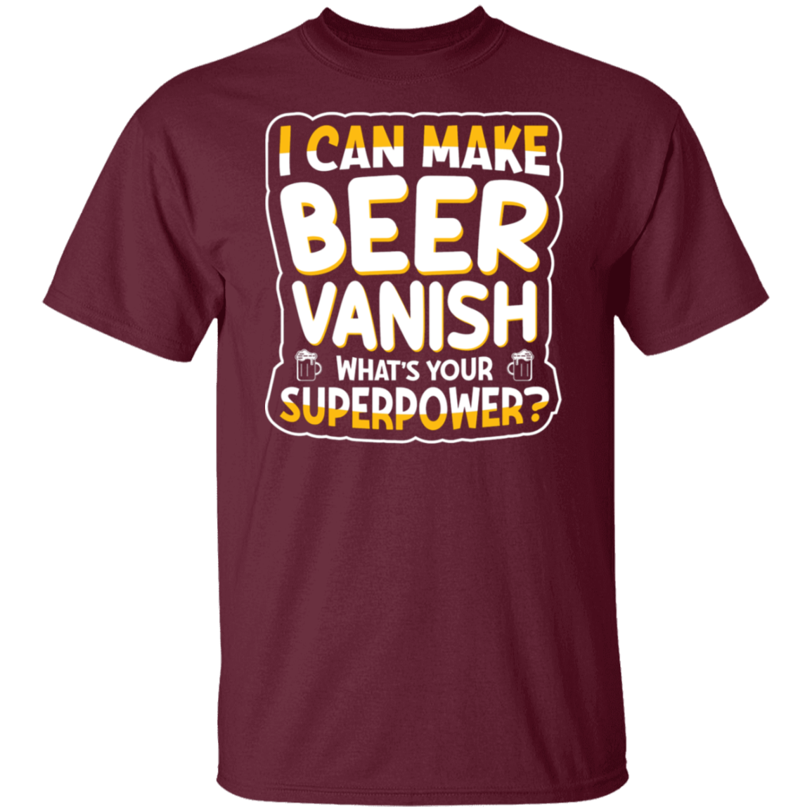 "I Can Make Beer Vanish" Superpower T-shirt – For Beer Enthusiasts & Happy Hour Heroes