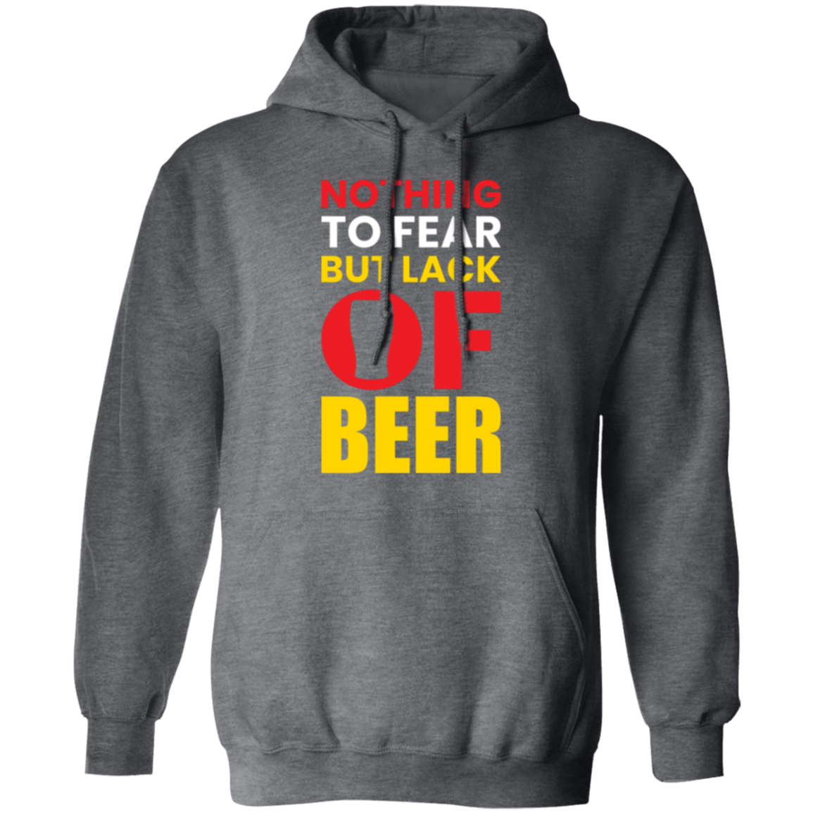 "Nothing to Fear But Lack of Beer" – Cozy Hoodie for Beer Lovers!