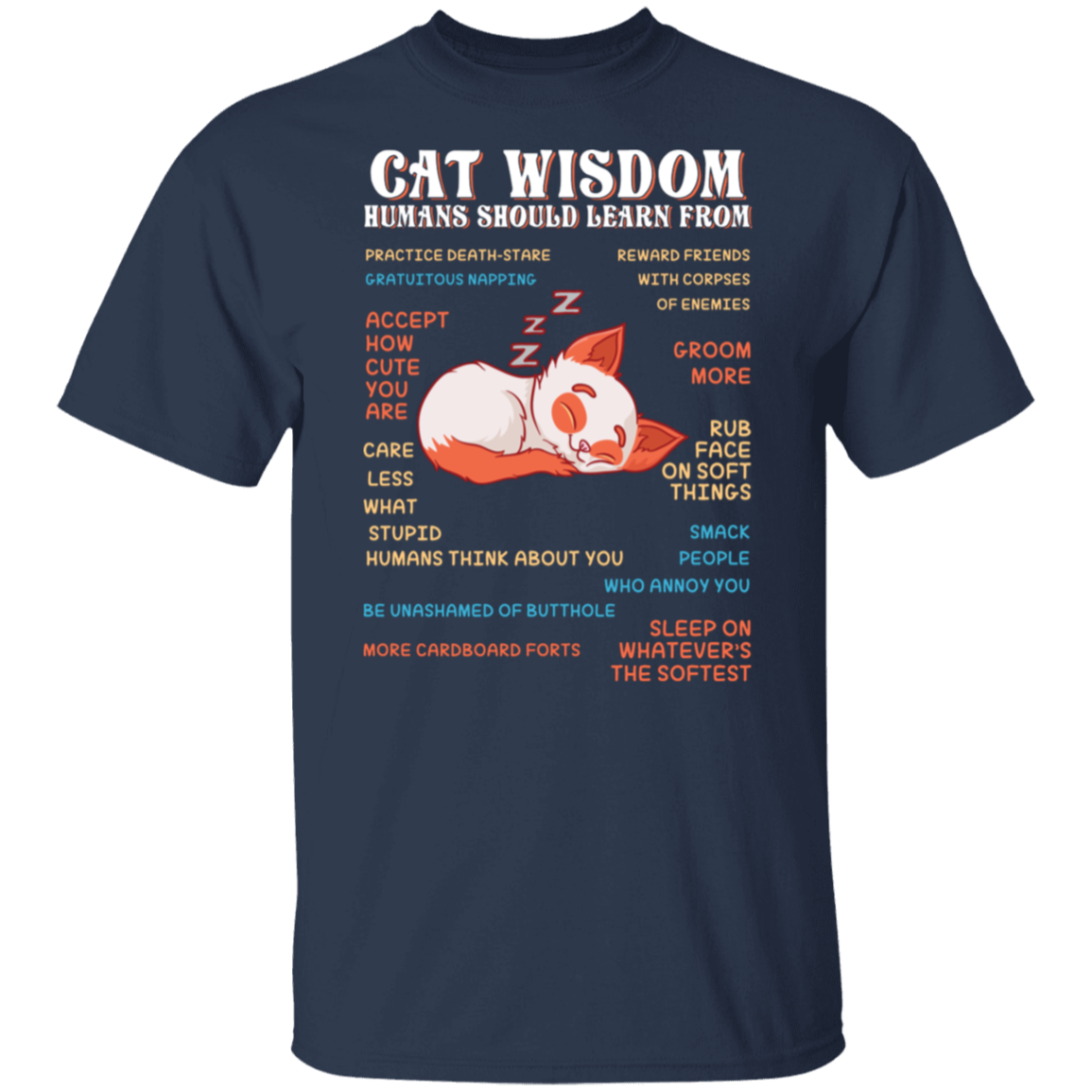 "Cat Wisdom" Tee: Hilarious Life Lessons from Our Feline Friends!
