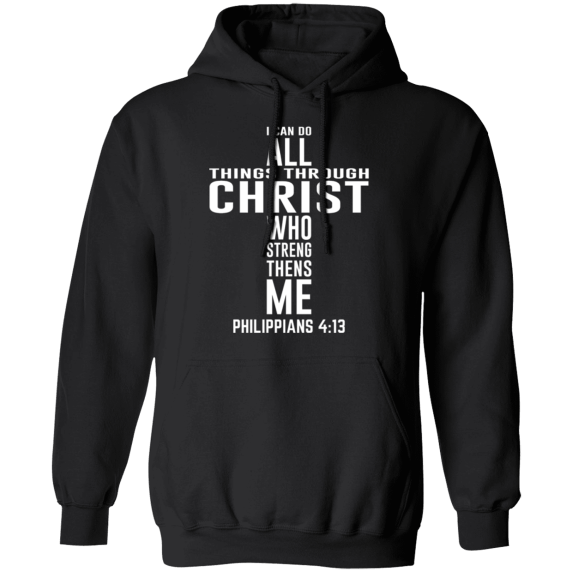 Philippians 4:13 Christian Cross Pullover Hoodie