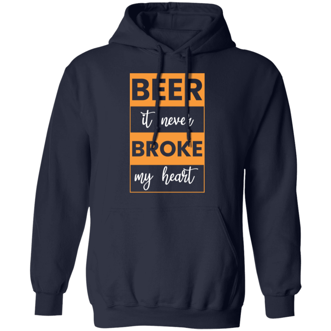 "Beer: It Never Broke My Heart" – Cozy Beer Lover Hoodie