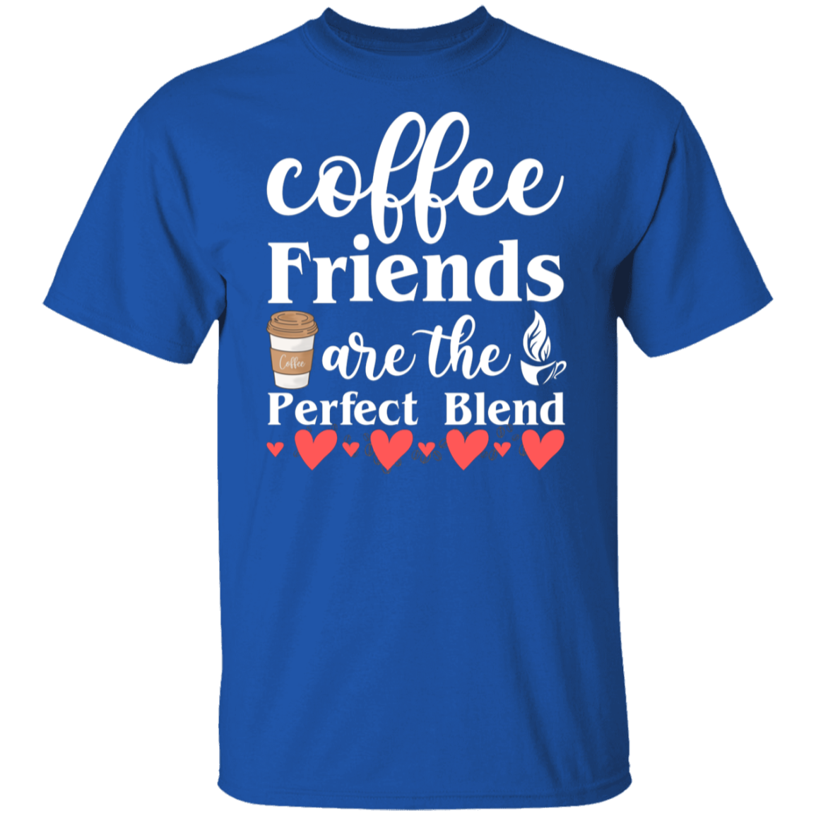 Perfect Blend Coffee Friends T-Shirt - Celebrate Friendship with Every Sip!