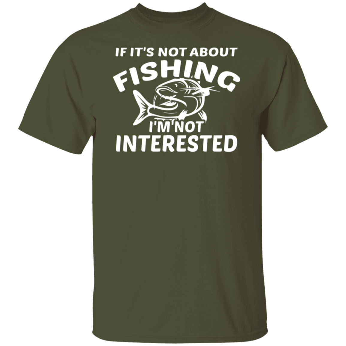 "If It’s Not About Fishing, I’m Not Interested" - Premium Fishing T-Shirt
