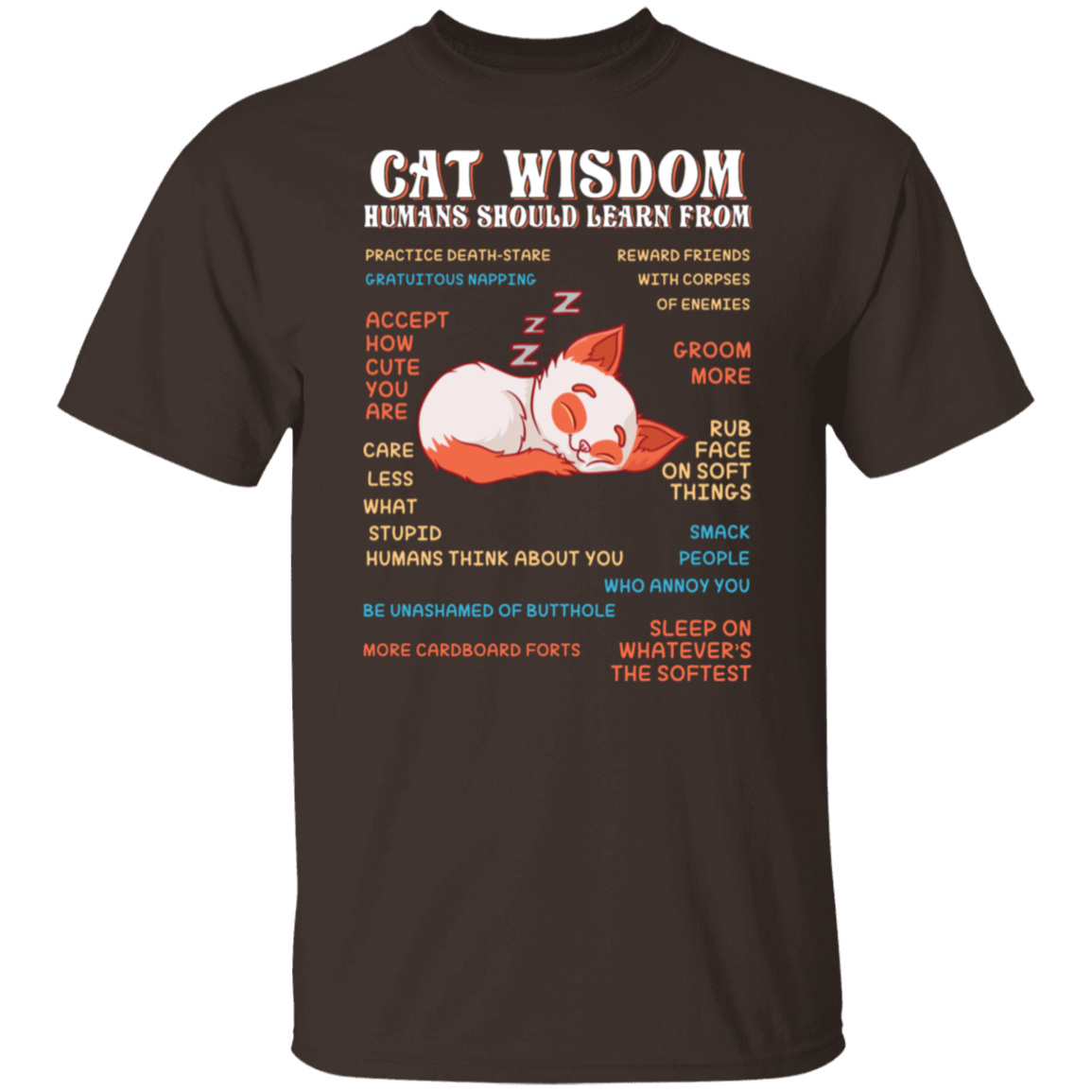 "Cat Wisdom" Tee: Hilarious Life Lessons from Our Feline Friends!